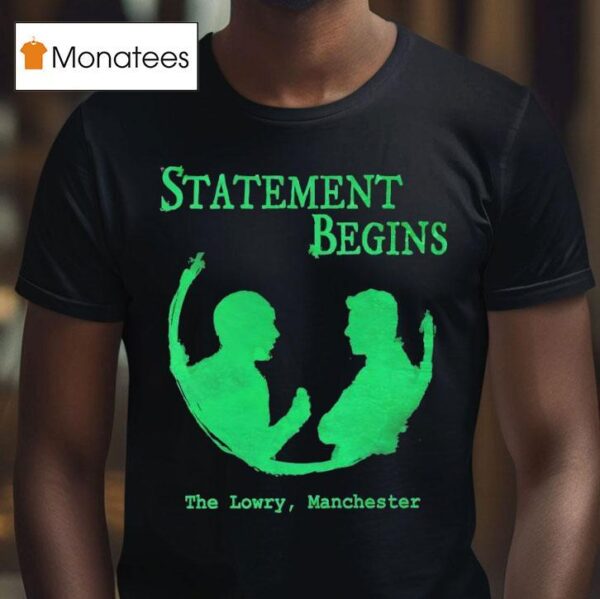 Statement Begins The Lowry Manchester T Shirt