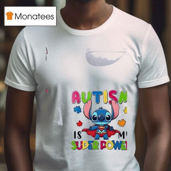 Stitch Autism Is My Super Power T Shirt