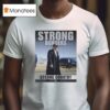 Strong Borders Strong Country Donal Trump T Shirt