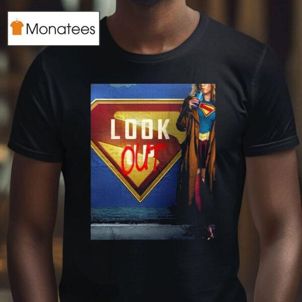Supergirl Look Out June Movie From James Gunn T Shirt