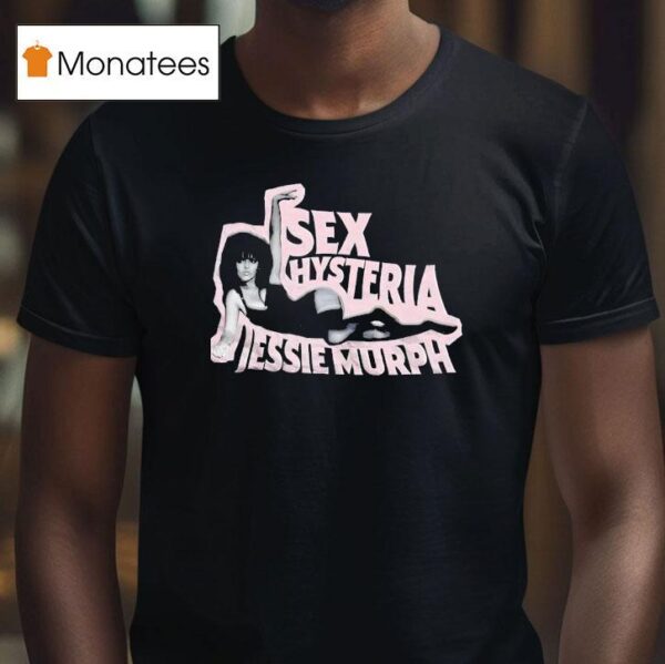 Sx Hysteria Jessie Murph Cutou T Shirt