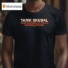 Tarik Skubal Is Your Favorite Pitchers Favorite Pitcher T Shirt