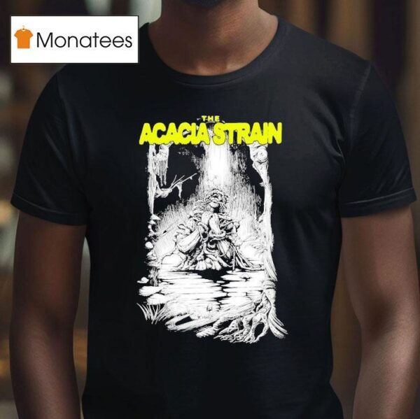 The Acacia Strain No One Leaves The Fucking Swamp Mentality T Shirt