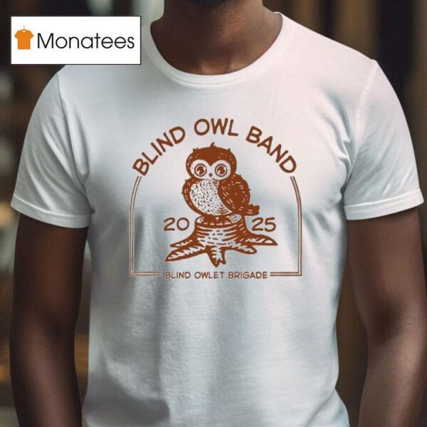 The Blind Owl Band Blind Owlet Brigade T Shirt