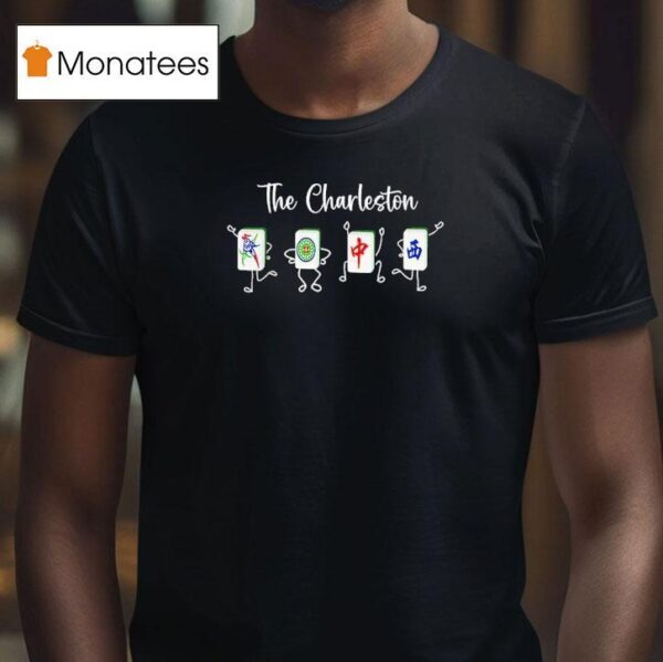 The Charleston Mahjong Funny Mahjong Dance T Shirt