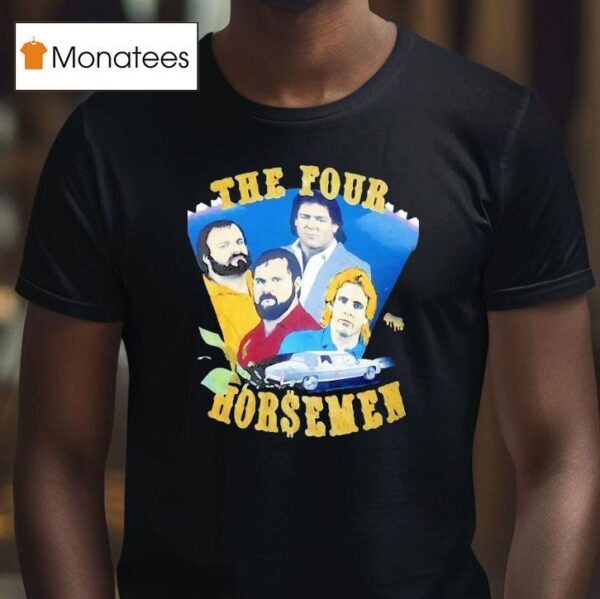 The Four Horsemen Original T Shirt