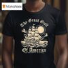 The Great Gulf Of America Est T Shirt
