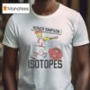 The Homer Springfield Isotopes T Shirt