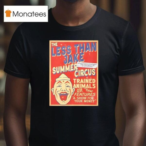 The Less Than Jake Summer Circus Trained Animals Features A Show T Shirt