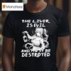 The Liver Is Evil And Must Be Destroyed Anime T Shirt