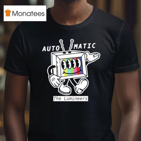 The Lumineers Automatic World Tour Tv T Shirt