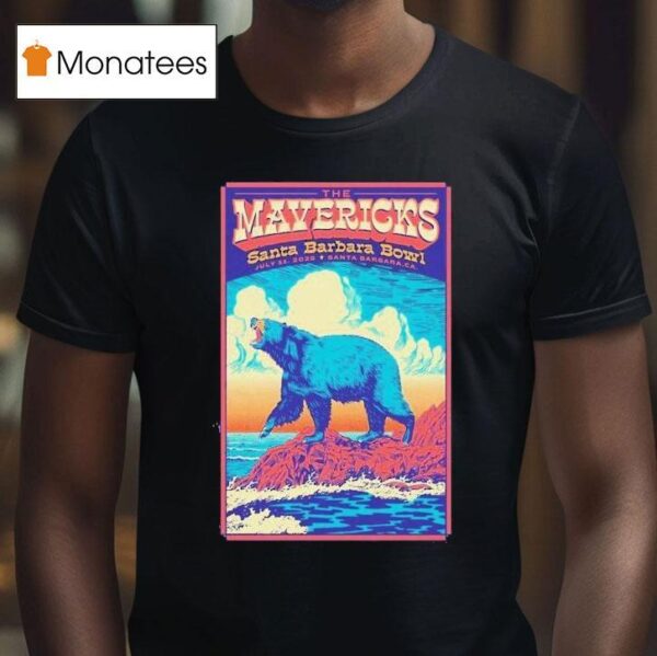 The Mavericks Show At Santa Barbara Bowl Santa Barbara July Th Bear T Shirt