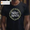 The Nerd Of The Rings T Shirt
