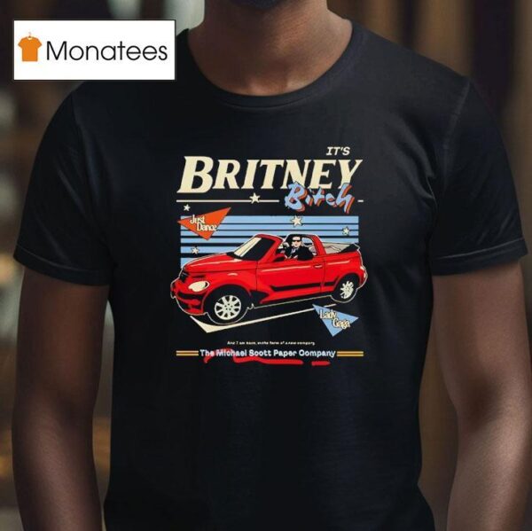 The Office Michael Scott It S Britney Bitch T Shirt