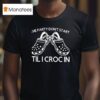 The Party Don T Start Til I Croc In T Shirt