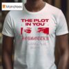 The Plot In You This Is For The Ones Who Put Poison In Their Veins Eyes T Shirt