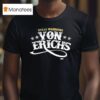 The Von Erichs Texas Warriors T Shirt