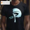 Thee Sacred Souls We Don T Have To Be Alone T Shirt