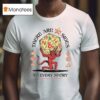There Are Sides To Every Story Wizard Of Barge Fantasy Brigade T Shirt