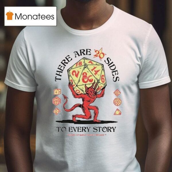 There Are Sides To Every Story Wizard Of Barge Fantasy Brigade T Shirt