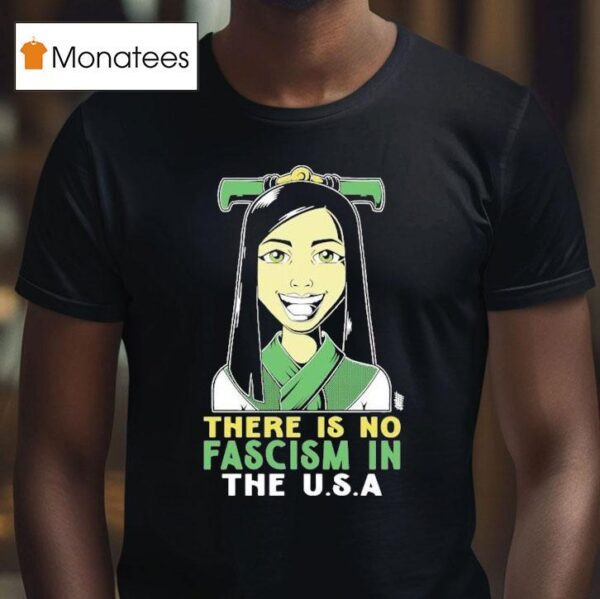 There Is No Fascism In The Usa T Shirt