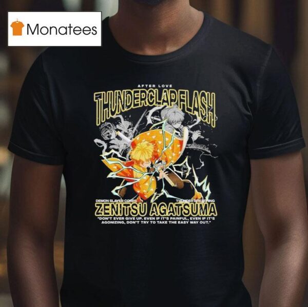 Thunderclap Flash Zenitsu Agatsuma After Love T Shirt