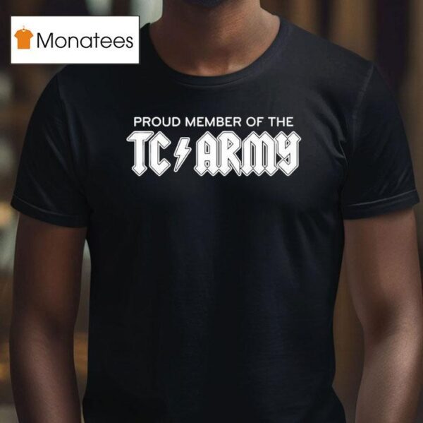 Tom Caron Proud Member Of The Tc Army Metal T Shirt