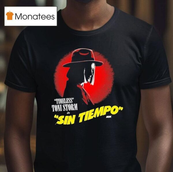 Toni Storm Sin Tiempo Timeless Aew T Shirt