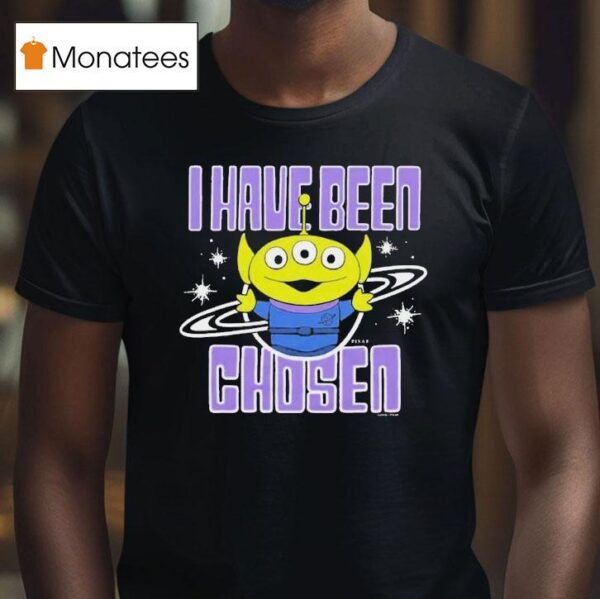 Toy Story Aliens I Have Been Chosen T Shirt