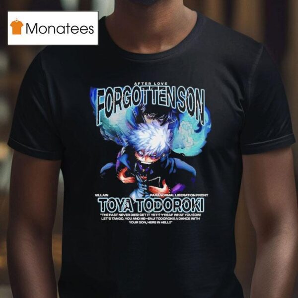 Toya Todoroki Forgotten Son T Shirt