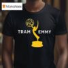 Tram Emmy Logo T Shirt