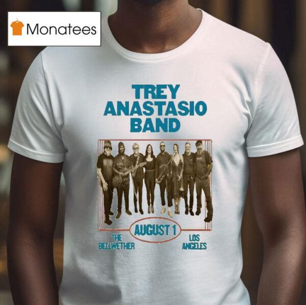 Trey Anastasio Band August The Bellwether Los Angeles Ca T Shirt