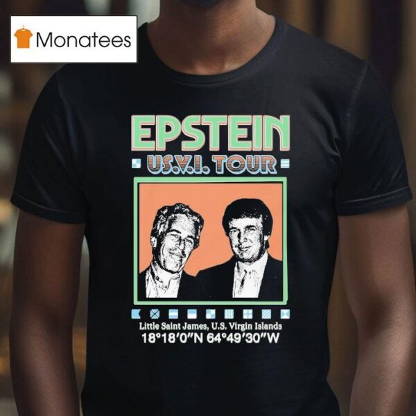 Trump And Jeffrey Epstein Band Us Vi Tour Little Saint James Us Virgin Islands T Shirt
