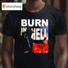 Trump Burn In Hell Pedo T Shirt