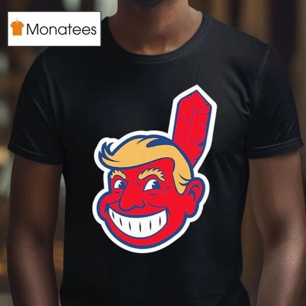 Trump Chief Wahoo Make Indians Great Again Cleveland Guardians Masco T Shirt