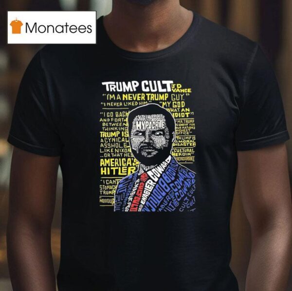 Trump Cult Jd Vance Hypocrite T Shirt