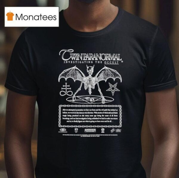 Twin Paranormal Demonic Evidence T Shirt