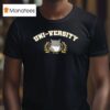 Unico Uni Versity Est Ca T Shirt