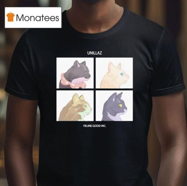 Unillaz Feline Good Inc Cats T Shirt