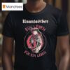 Untouchable Let Us Forever T Shirt