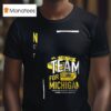Valiant University Of Michigan Football For The Team For Michigan T Shirt