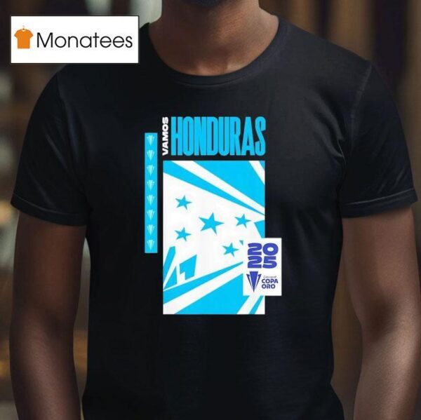 Vamos Honduras Concacaf Copa Oro T Shirt
