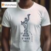 Visit Indy Soldiers And Sailors Monument Stand Tall T Shirt