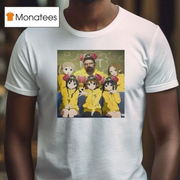 Walter White Breaking Bad And K On Girls Anime T Shirt