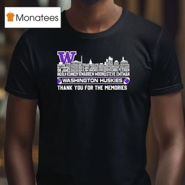 Washington Huskies City Skyline All Names Of Legend Thank You For The Memories T Shirt