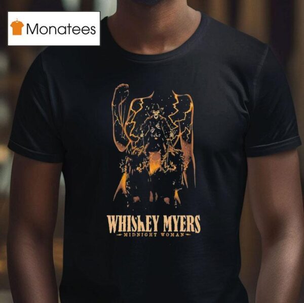 Whiskey Myers Midnight Woman July Nashville Tn T Shirt