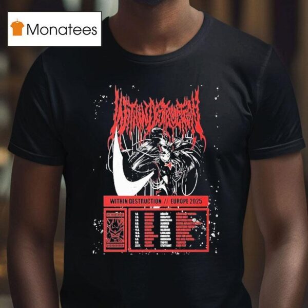 Within Destruction Europe Tour Death Metal Extreme Metal Countries Festival Dates T Shirt