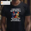 Wolf I Don T Always Listen To My Papa T Shirt