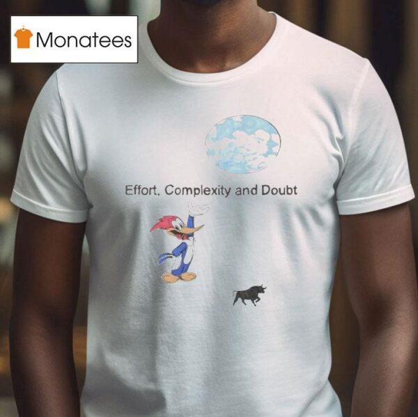 Woody Woodpecker Effect Complexity And Doub T Shirt