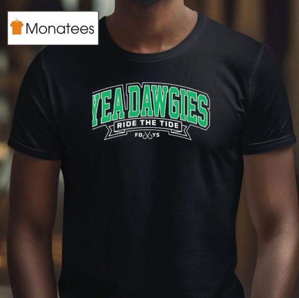 Yea Dawgies Ride The Tide T Shirt